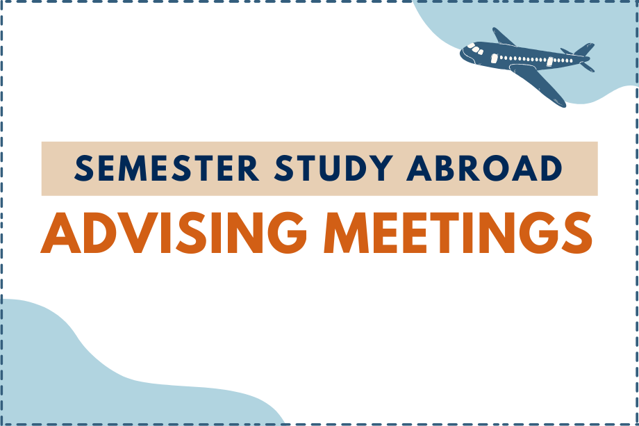 Global Programs and Studies, GPS, Study Abroad, Advising Meetings