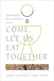 Come Let Us Eat Together book cover