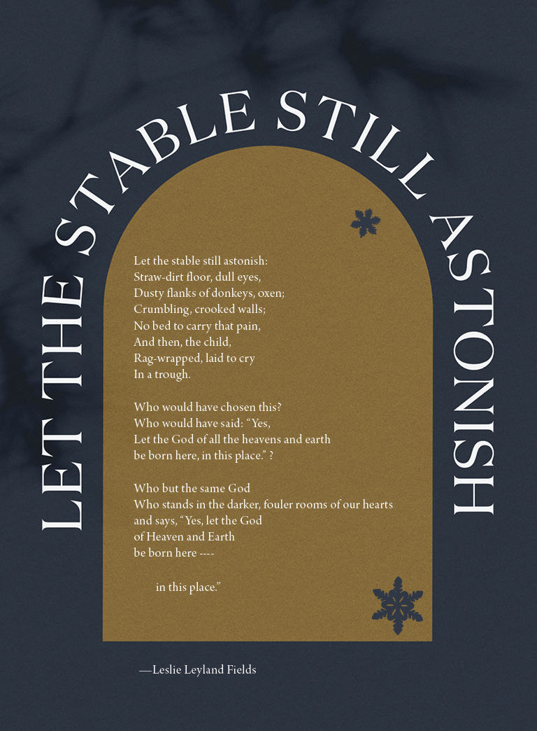 Let the Stable Still Astonish Poem by Leslie Leyland Fields