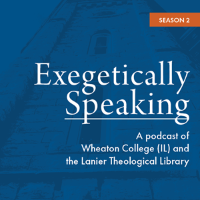Exegetically Speaking Season Two
