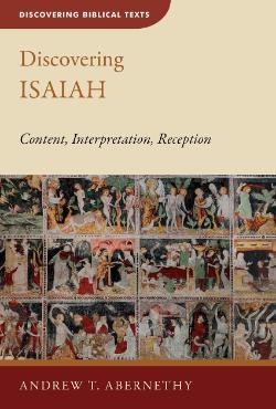 Discovering Isaiah: Content, Interpretation, Reception