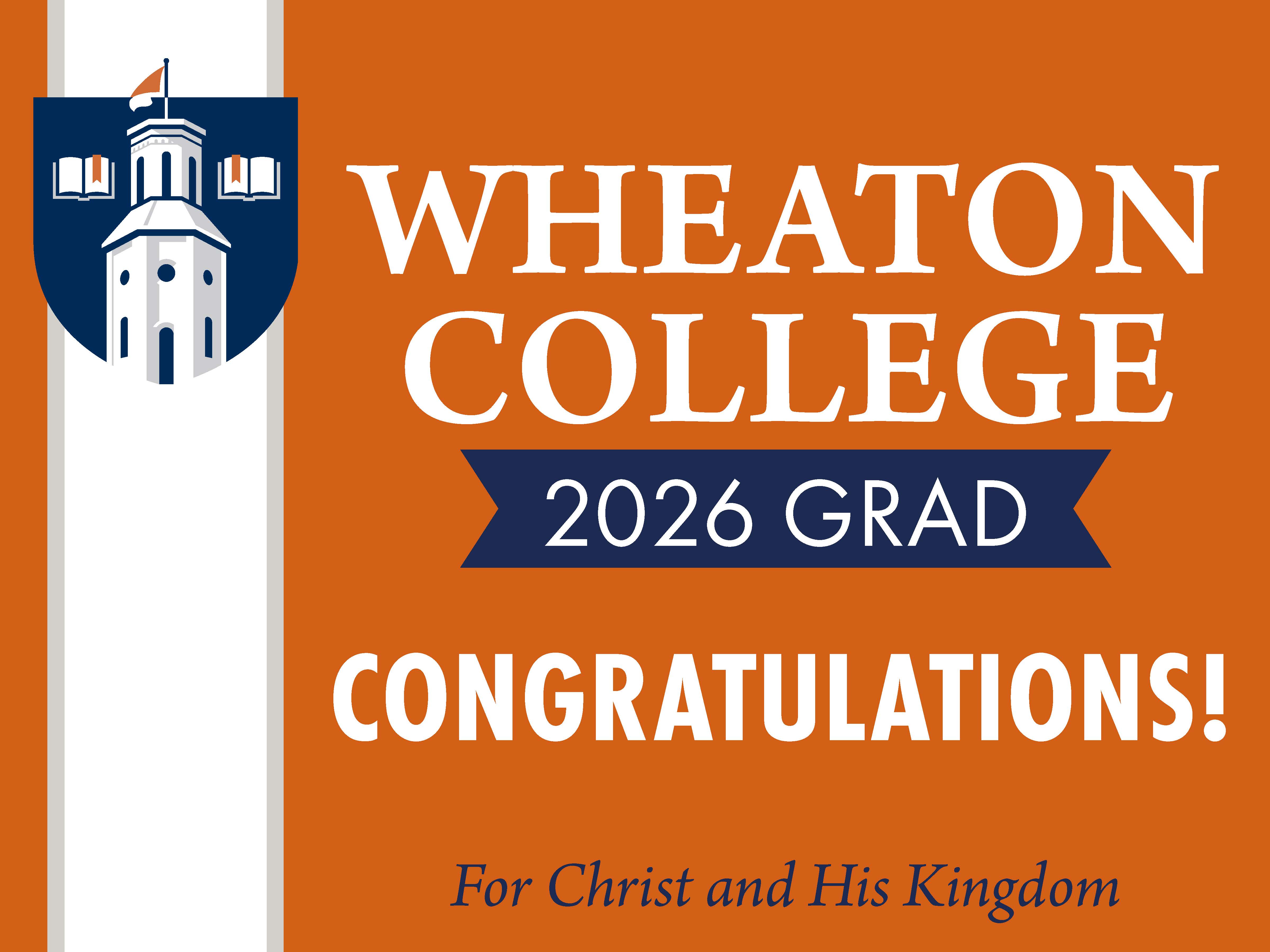 Wheaton College Graduation Yard Signs 2026