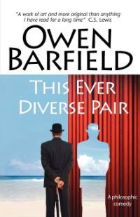 This Ever Diverse Pair by Owen Barfield